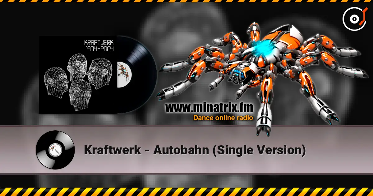 Kraftwerk - Autobahn (Single Version) écouter en ligne en haute qualité | Minatrix.FM