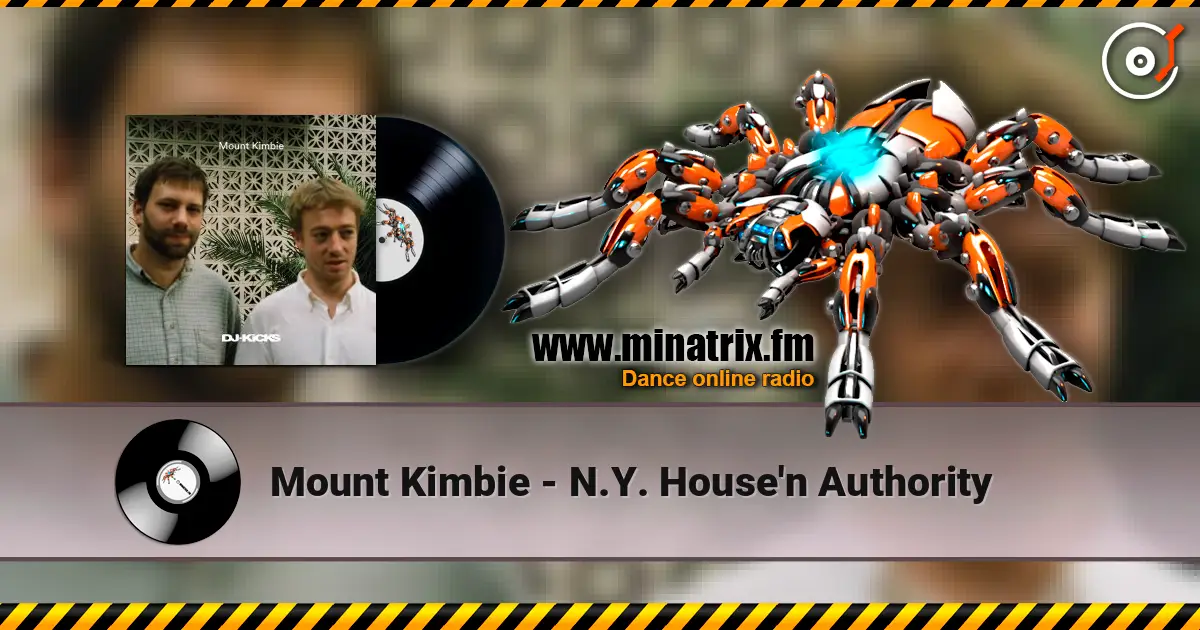 Mount Kimbie - N.Y. House'n Authority escuchar en línea en alta calidad | Minatrix.FM