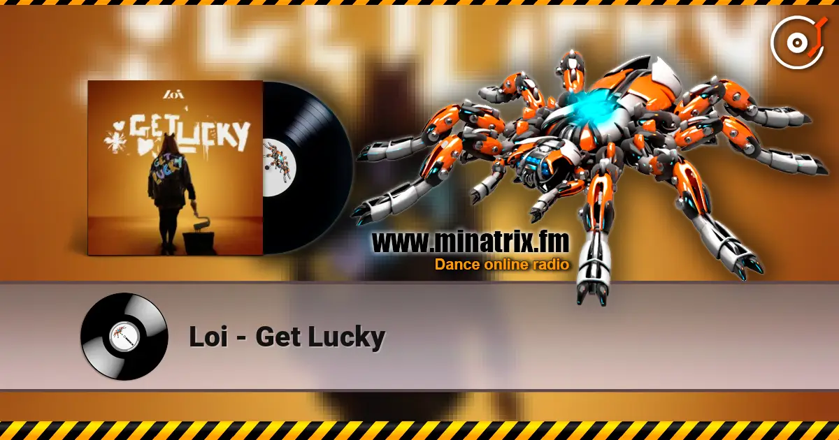 Loi - Get Lucky слушать онлайн в высоком качестве | Minatrix.FM