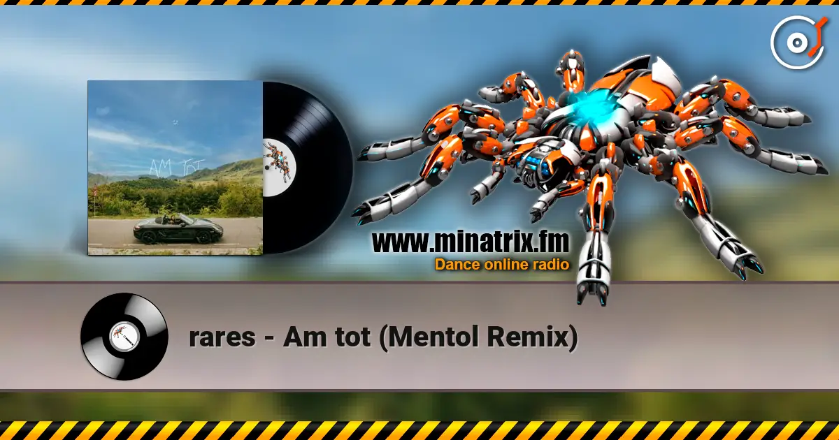 rares - Am tot (Mentol Remix) online in hoher Qualität hören | Minatrix.FM