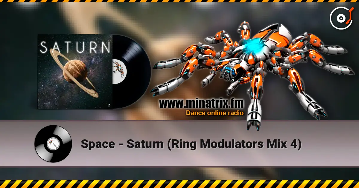 Space - Saturn (Ring Modulators Mix 4) écouter en ligne en haute qualité | Minatrix.FM