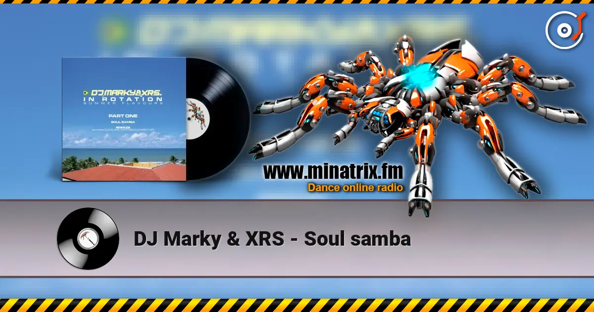 DJ Marky & XRS - Soul samba слушать онлайн в высоком качестве | Minatrix.FM