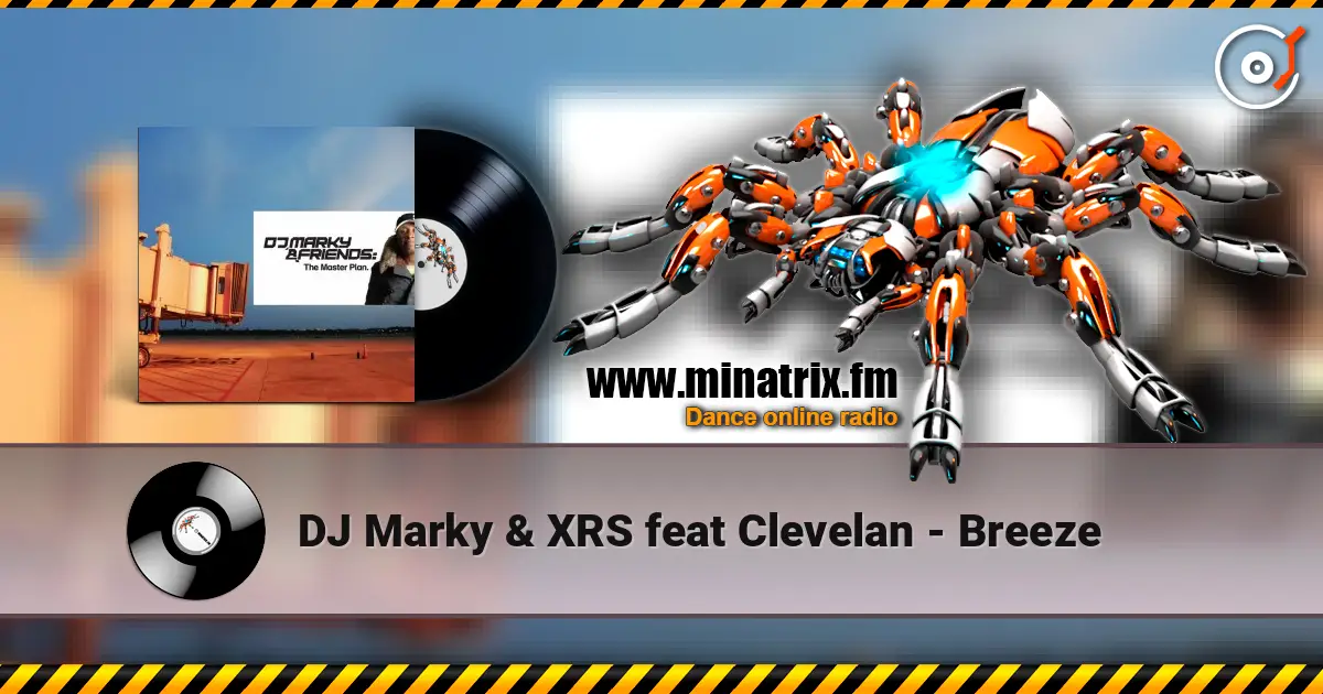 DJ Marky & XRS feat Clevelan - Breeze слухати онлайн у високій якості | Minatrix.FM