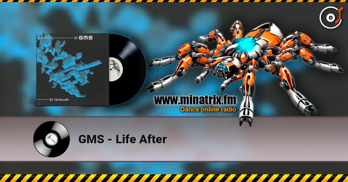 GMS - Life After слушать онлайн в высоком качестве | Minatrix.FM