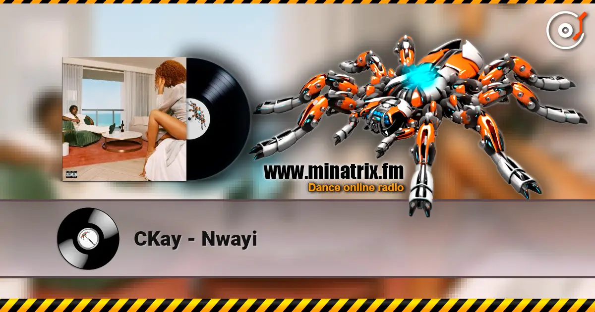 CKay - Nwayi online in hoher Qualität hören | Minatrix.FM