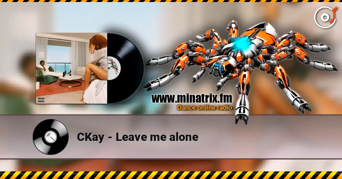 CKay - Leave me alone escuchar en línea en alta calidad | Minatrix.FM