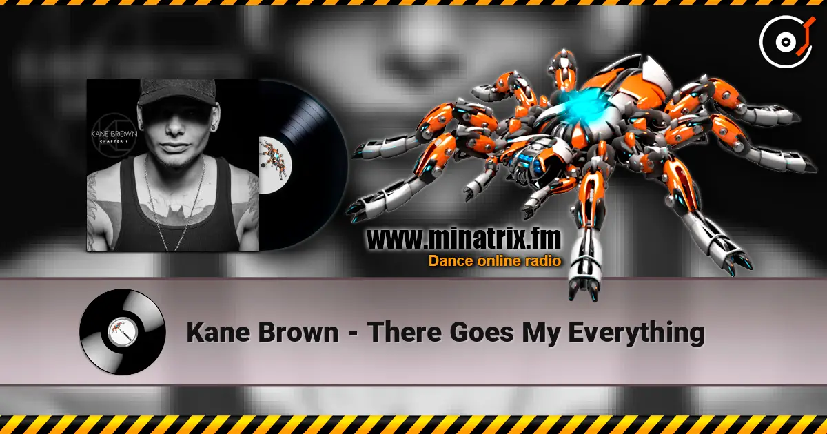 Kane Brown - There Goes My Everything слухати онлайн у високій якості | Minatrix.FM