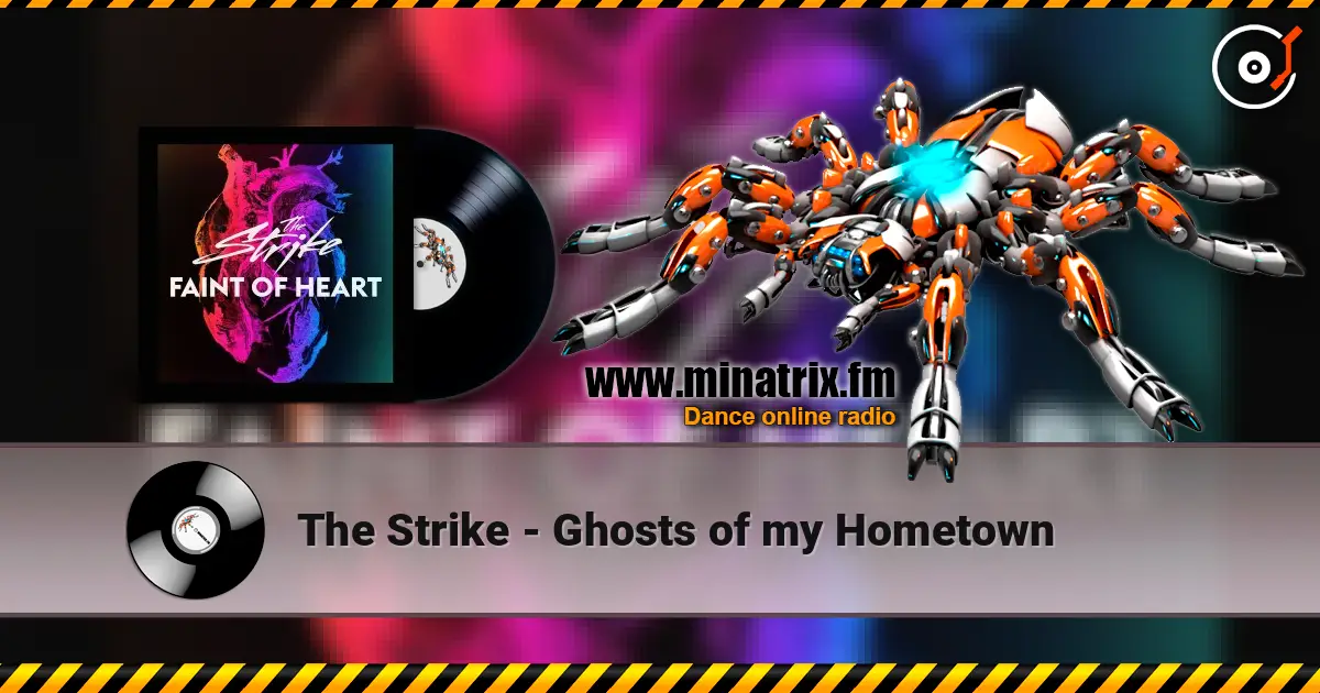The Strike - Ghosts of my Hometown listen online in high quality | Minatrix.FM