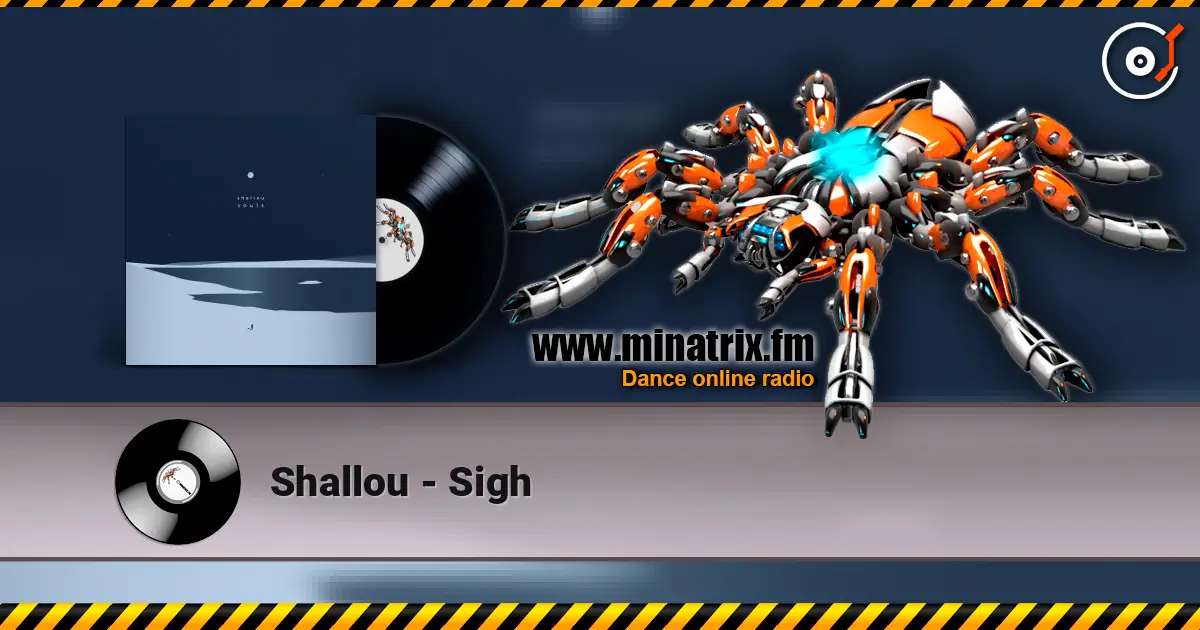 Shallou - Sigh слушать онлайн в высоком качестве | Minatrix.FM