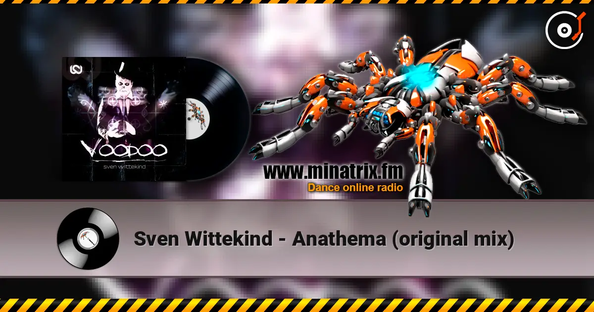 Sven Wittekind - Anathema (original mix) 在线收听高音质 | Minatrix.FM