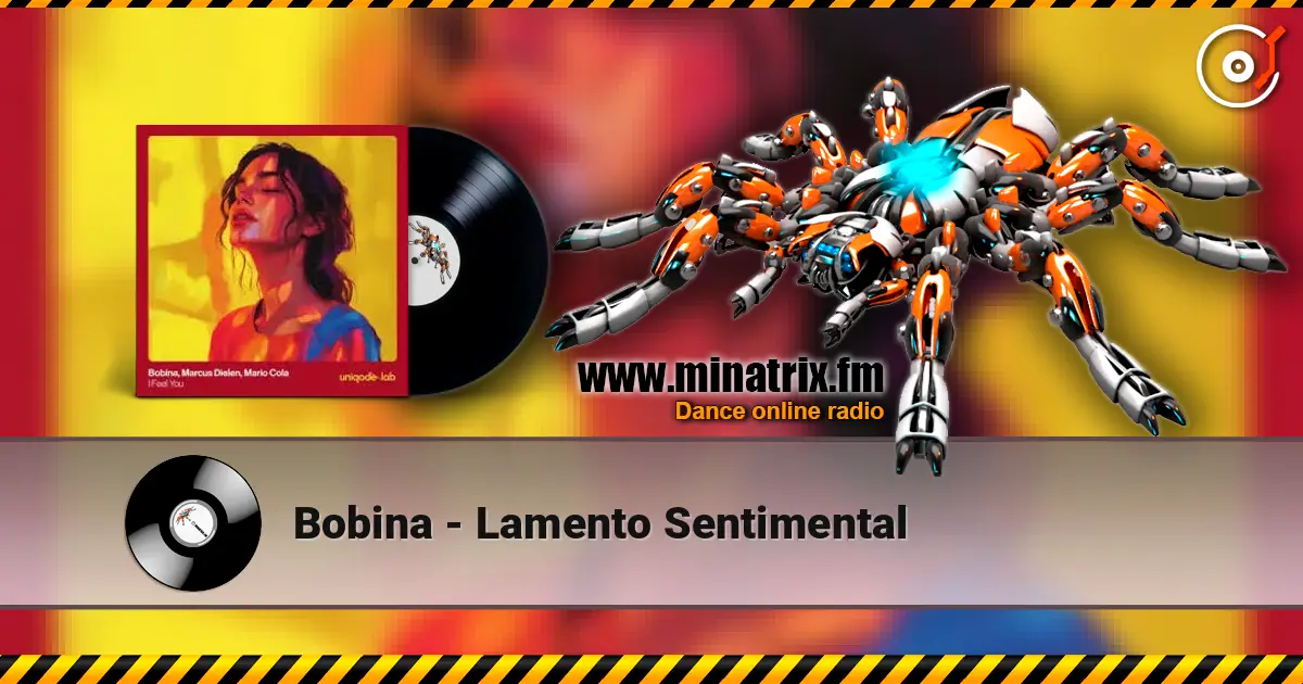 Bobina - Lamento Sentimental online in hoher Qualität hören | Minatrix.FM