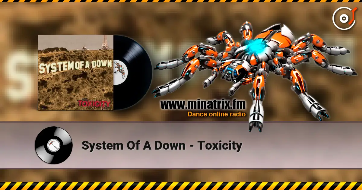 System Of A Down - Toxicity слушать онлайн в высоком качестве | Minatrix.FM