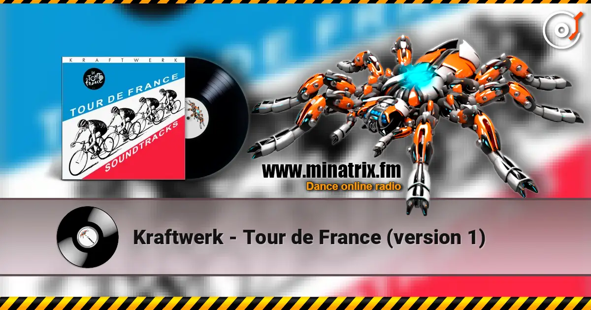 Kraftwerk - Tour de France (version 1) слушать онлайн в высоком качестве | Minatrix.FM