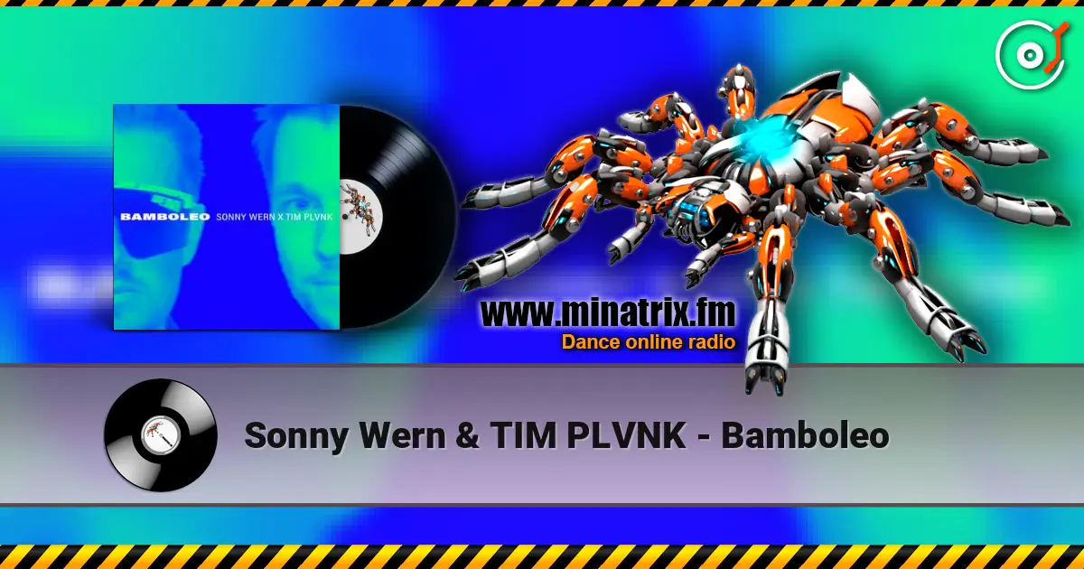 Sonny Wern & TIM PLVNK - Bamboleo слухати онлайн у високій якості | Minatrix.FM