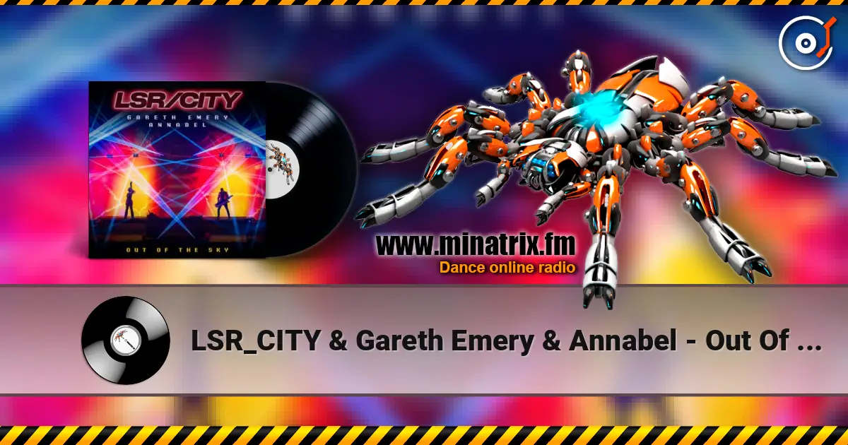 LSR_CITY & Gareth Emery & Annabel - Out Of The Sky слушать онлайн в высоком качестве | Minatrix.FM