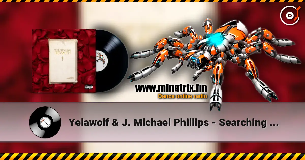 Yelawolf & J. Michael Phillips - Searching For Heaven слушать онлайн в высоком качестве | Minatrix.FM