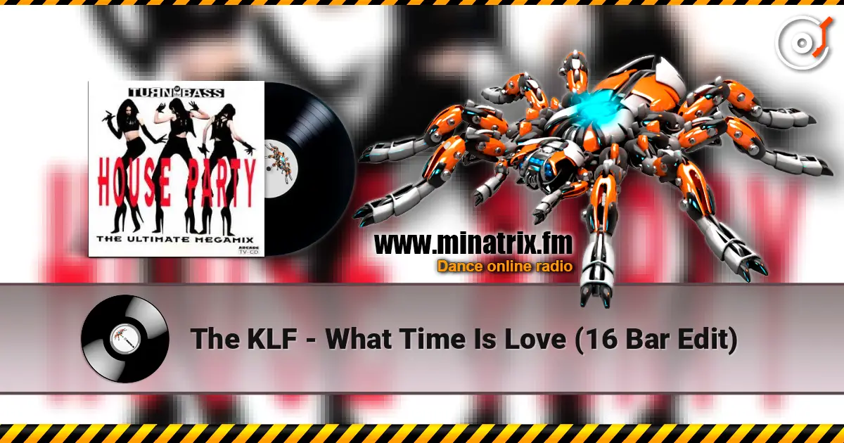 The KLF - What Time Is Love (16 Bar Edit) слушать онлайн в высоком качестве | Minatrix.FM
