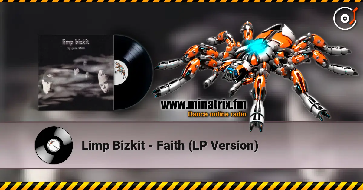 Limp Bizkit - Faith (LP Version) слушать онлайн в высоком качестве | Minatrix.FM