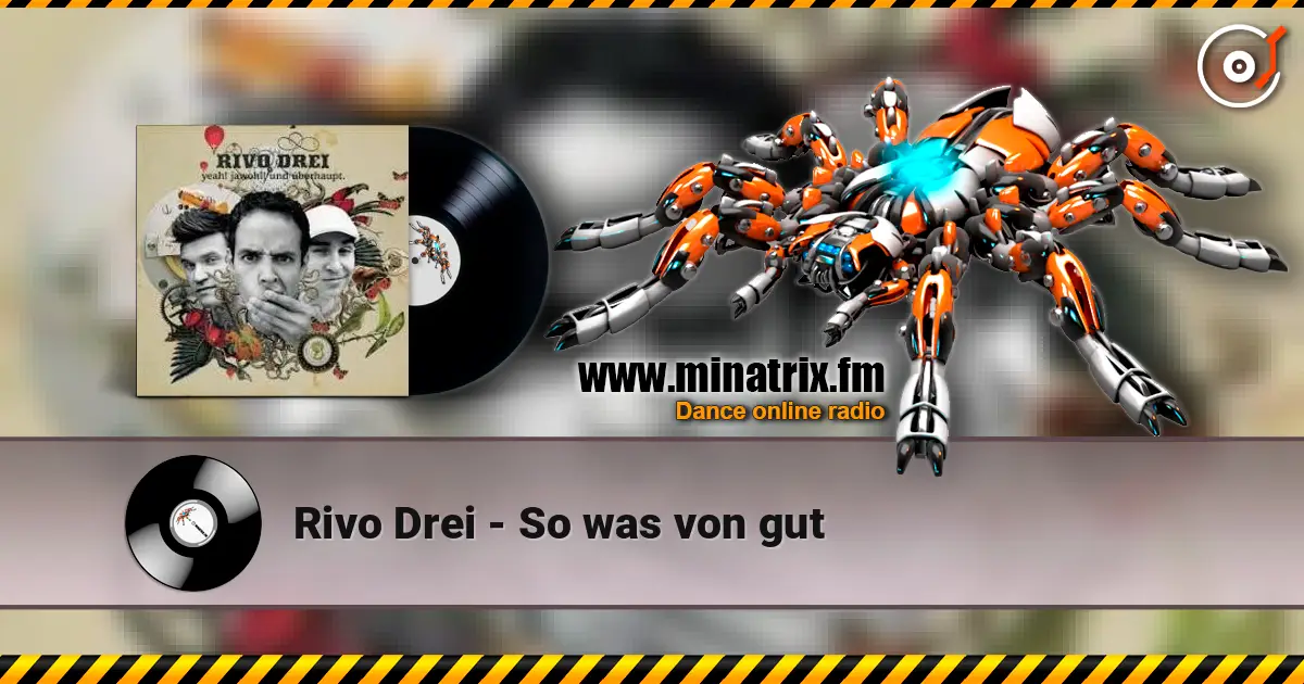 Rivo Drei - So was von gut слушать онлайн в высоком качестве | Minatrix.FM