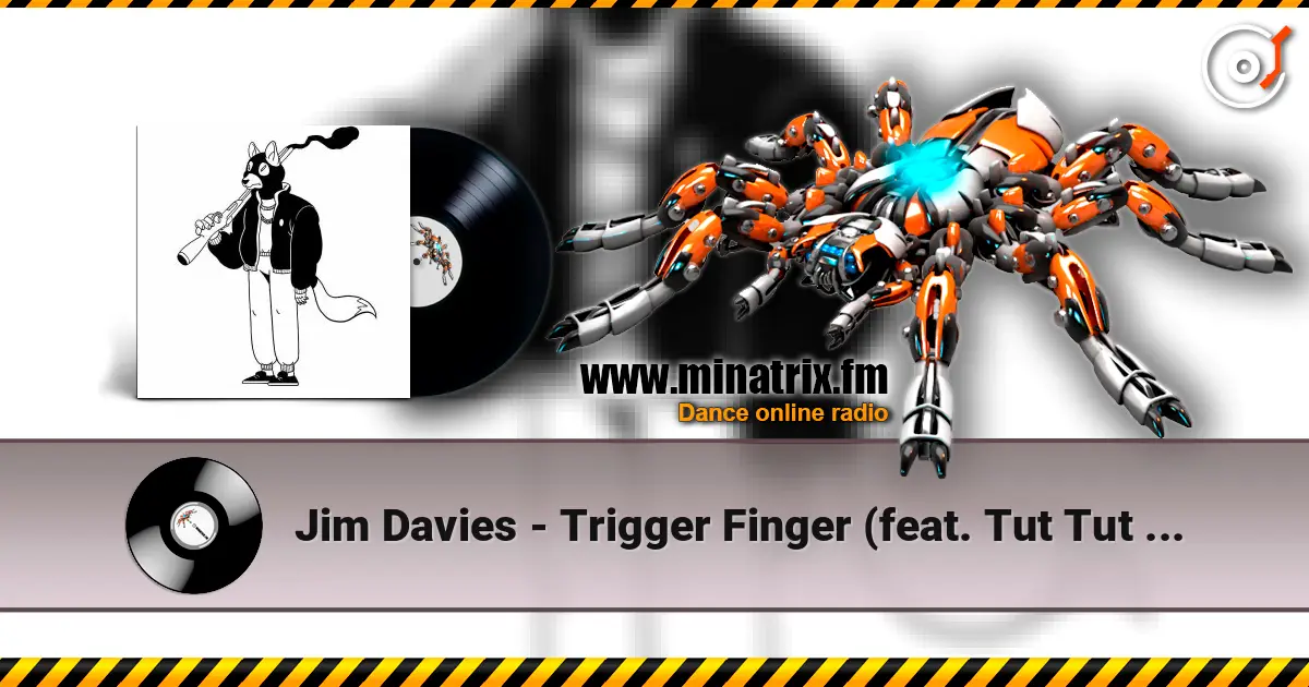 Jim Davies - Trigger Finger (feat. Tut Tut Child) escuchar en línea en alta calidad | Minatrix.FM