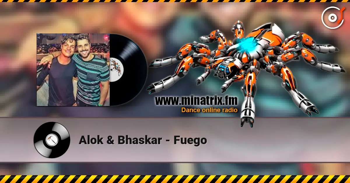Alok & Bhaskar - Fuego escuchar en línea en alta calidad | Minatrix.FM