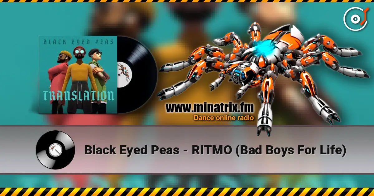 Black Eyed Peas - RITMO (Bad Boys For Life) escuchar en línea en alta calidad | Minatrix.FM