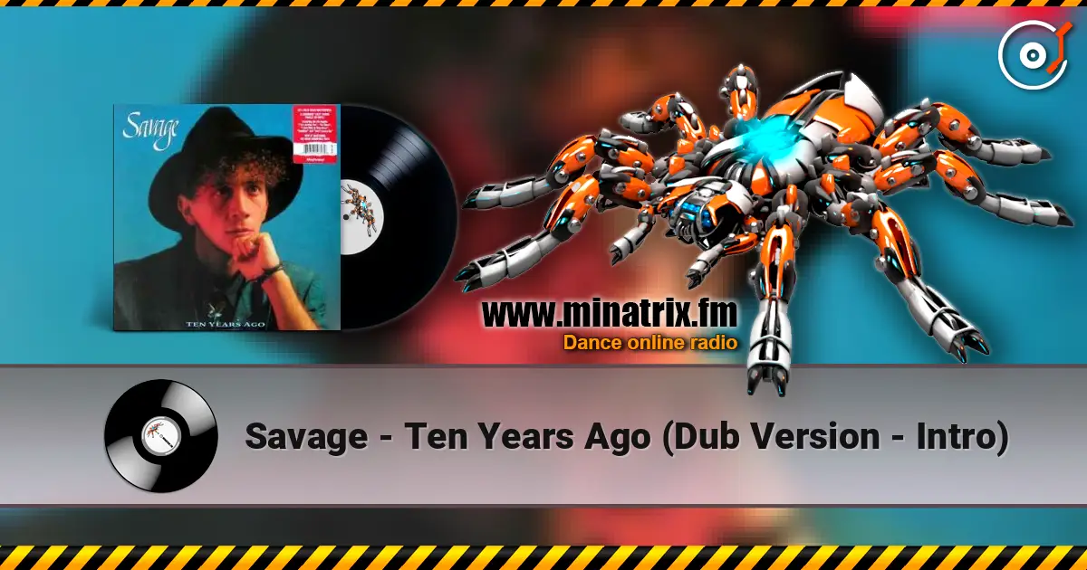 Savage - Ten Years Ago (Dub Version - Intro) escuchar en línea en alta calidad | Minatrix.FM