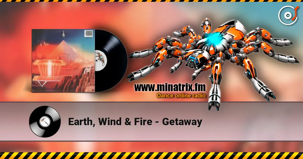 Earth, Wind & Fire - Getaway слушать онлайн в высоком качестве | Minatrix.FM