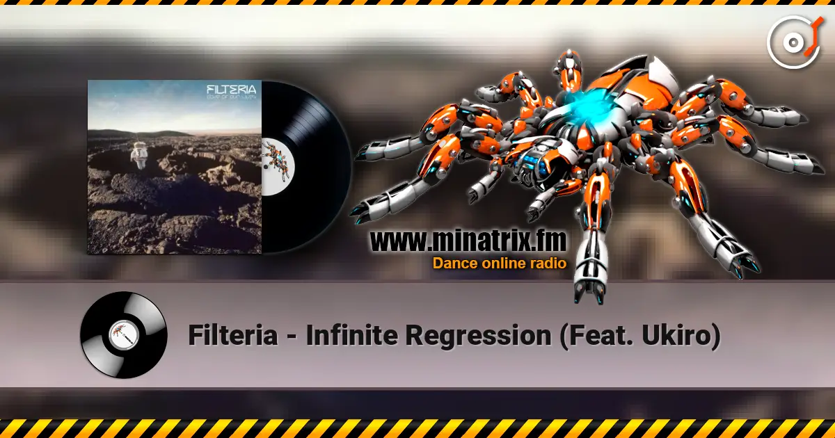 Filteria - Infinite Regression (Feat. Ukiro) слухати онлайн у високій якості | Minatrix.FM