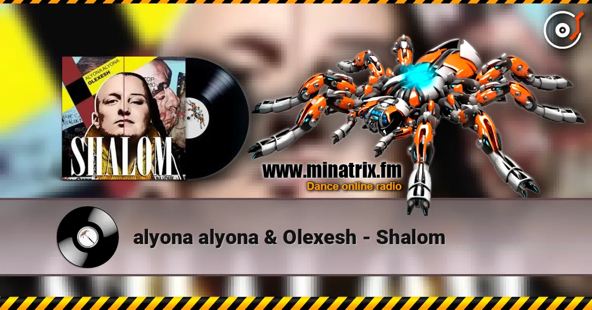 alyona alyona & Olexesh - Shalom online in hoher Qualität hören | Minatrix.FM