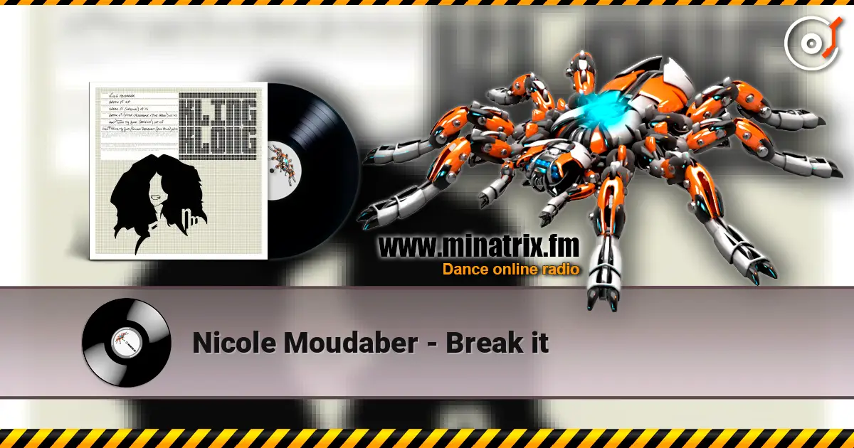 Nicole Moudaber - Break it 在线收听高音质 | Minatrix.FM