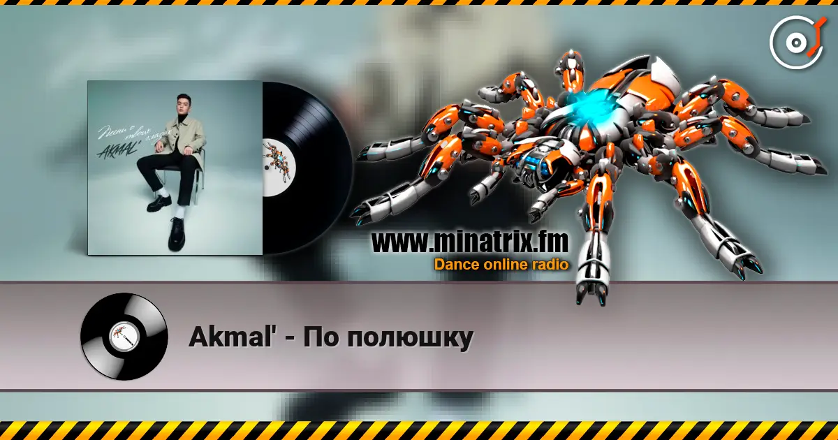 Akmal' - По полюшку слушать онлайн в высоком качестве | Minatrix.FM