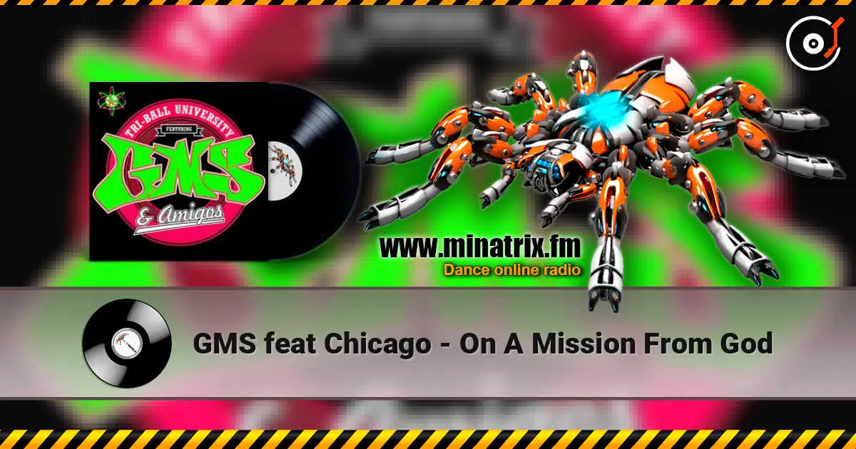 GMS feat Chicago - On A Mission From God слушать онлайн в высоком качестве | Minatrix.FM