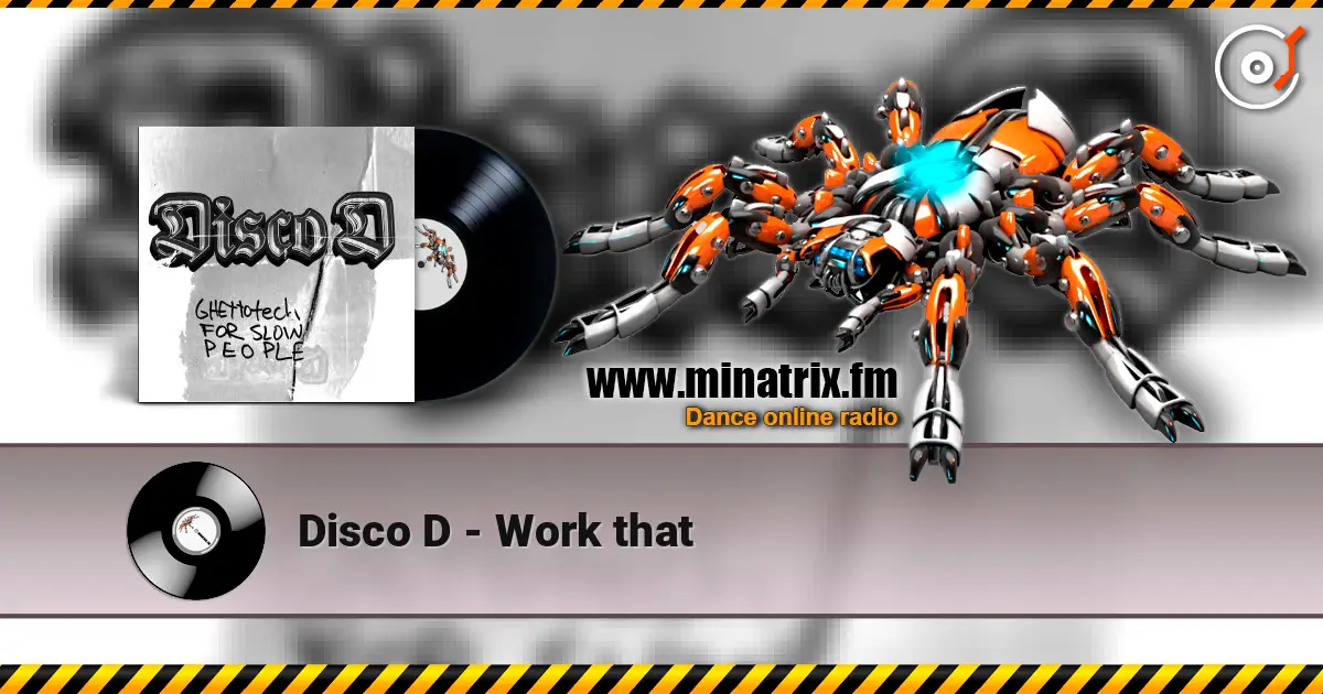 Disco D - Work that online in hoher Qualität hören | Minatrix.FM