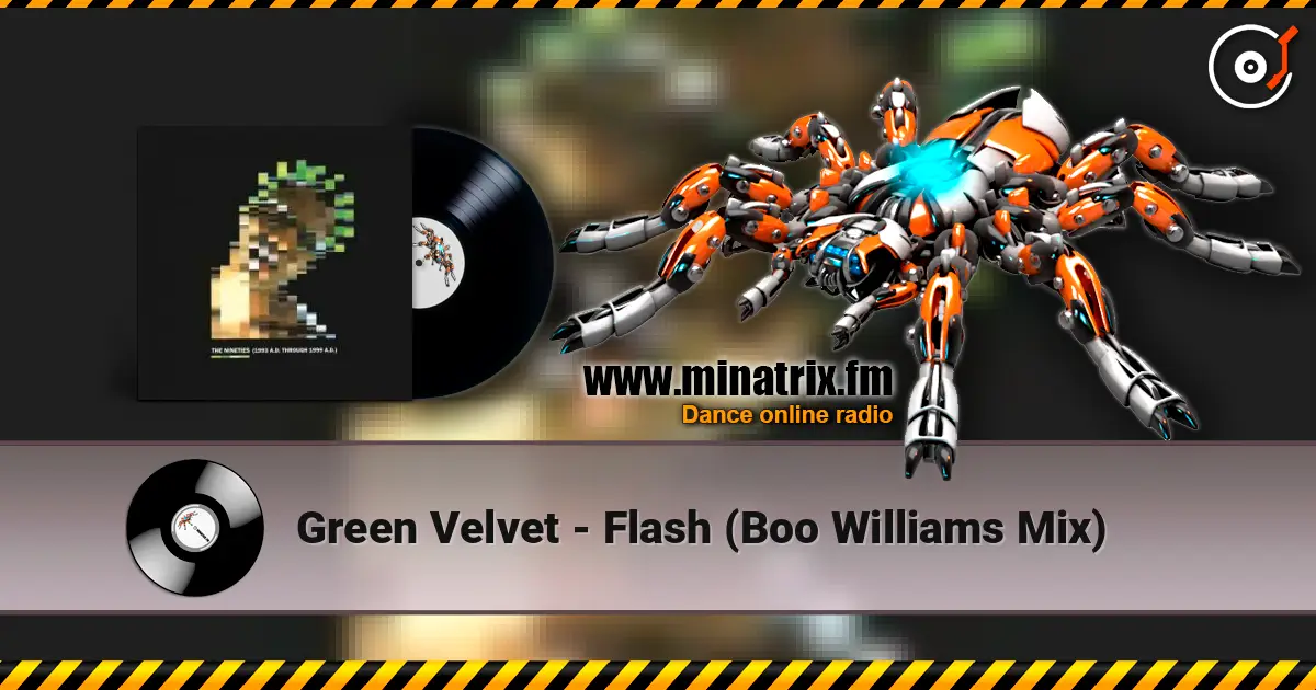 Green Velvet - Flash (Boo Williams Mix) слухати онлайн у високій якості | Minatrix.FM