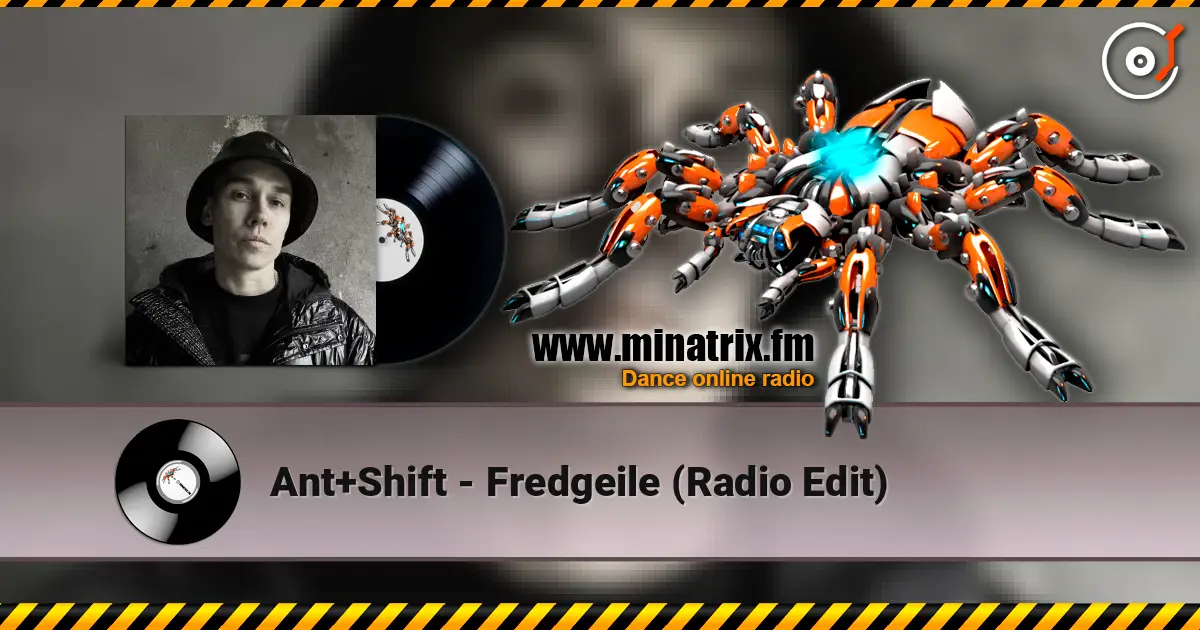 Ant+Shift - Fredgeile (Radio Edit) слушать онлайн в высоком качестве | Minatrix.FM