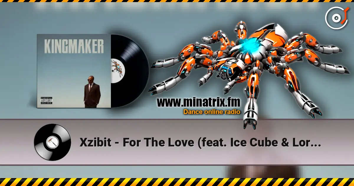 Xzibit - For The Love (feat. Ice Cube & Lorine Chia) слушать онлайн в высоком качестве | Minatrix.FM