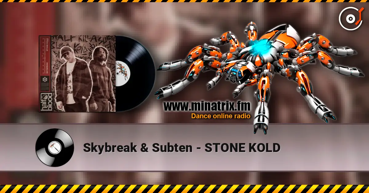 Skybreak & Subten - STONE KOLD слушать онлайн в высоком качестве | Minatrix.FM