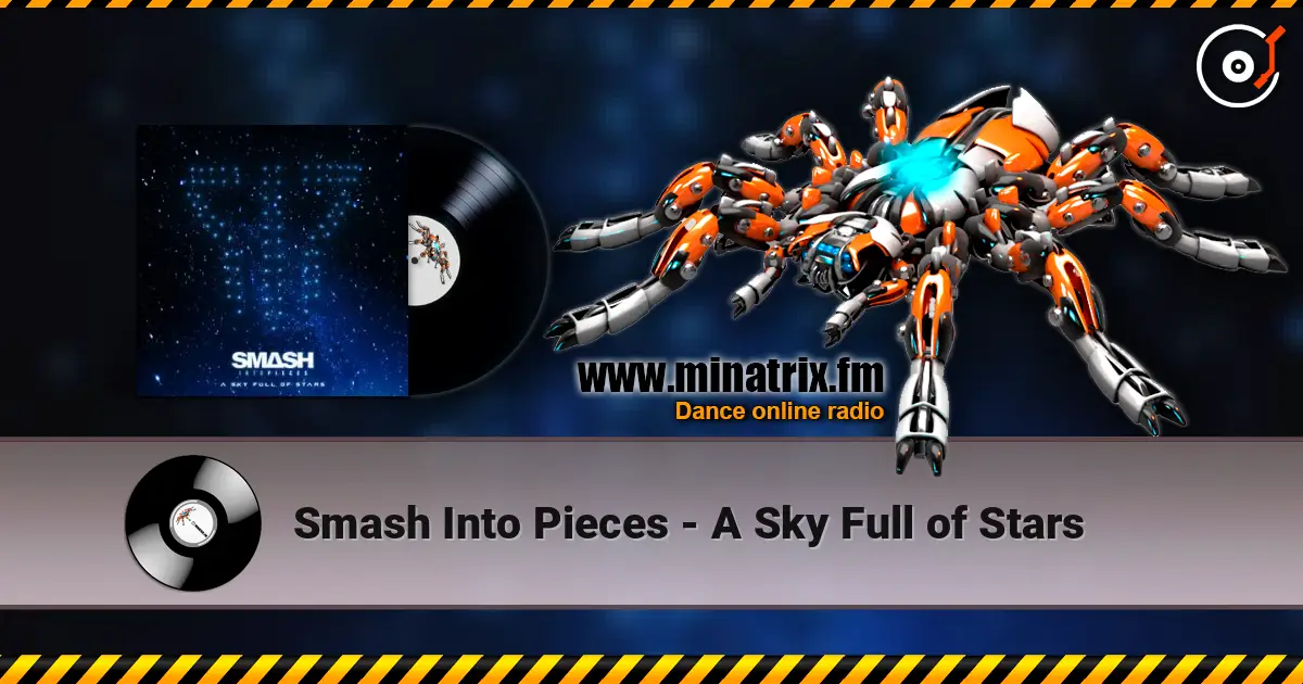 Smash Into Pieces - A Sky Full of Stars слушать онлайн в высоком качестве | Minatrix.FM
