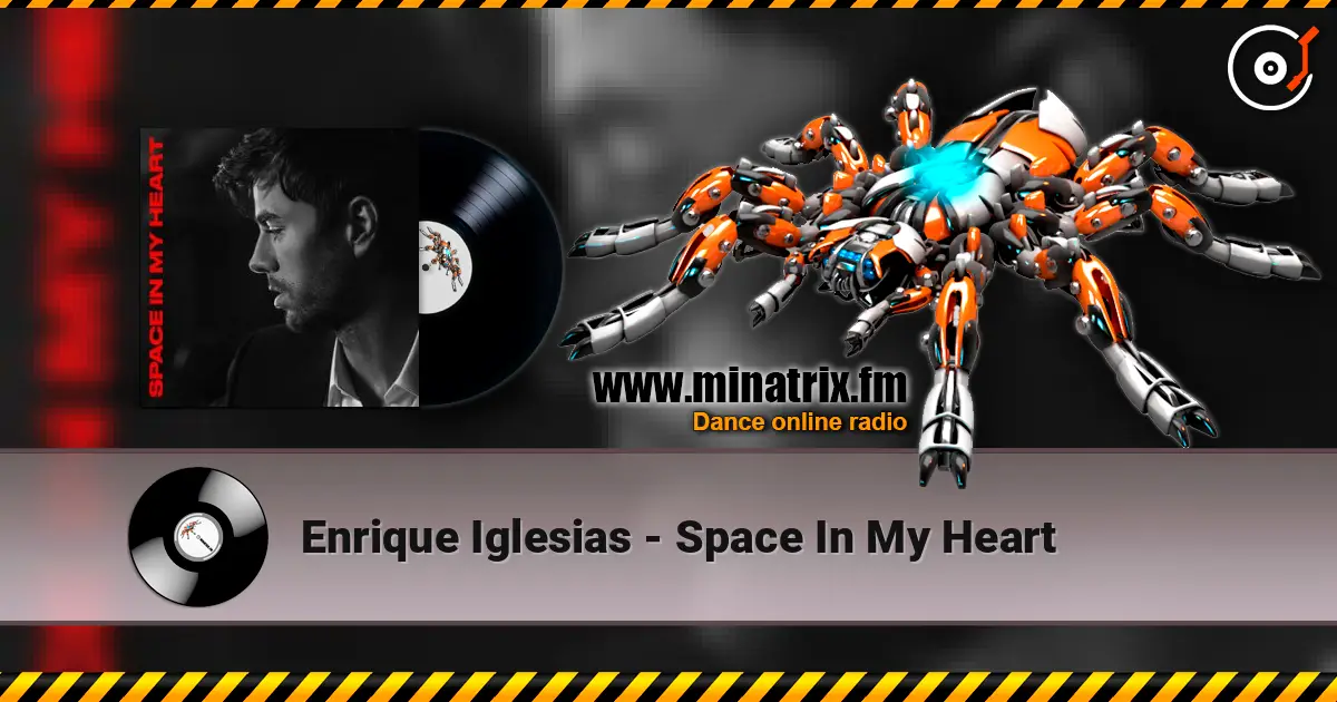 Enrique Iglesias - Space In My Heart escuchar en línea en alta calidad | Minatrix.FM