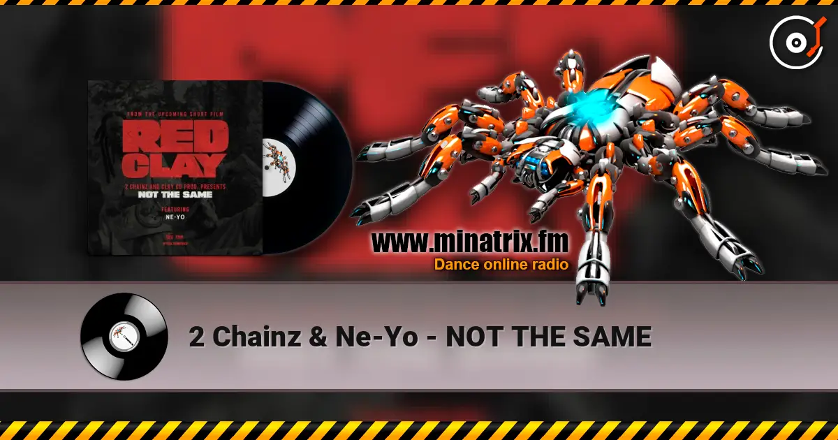 2 Chainz & Ne-Yo - NOT THE SAME online in hoher Qualität hören | Minatrix.FM