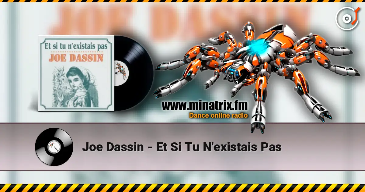 Joe Dassin - Et Si Tu N'existais Pas слушать онлайн в высоком качестве | Minatrix.FM
