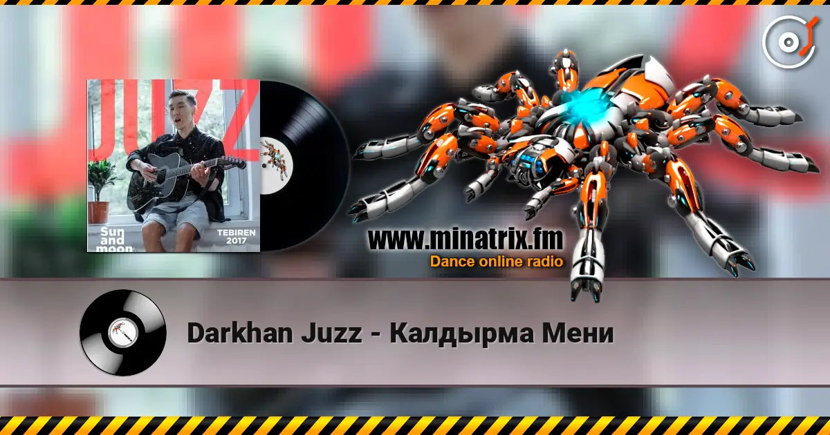 Darkhan Juzz - Калдырма Мени слушать онлайн в высоком качестве | Minatrix.FM