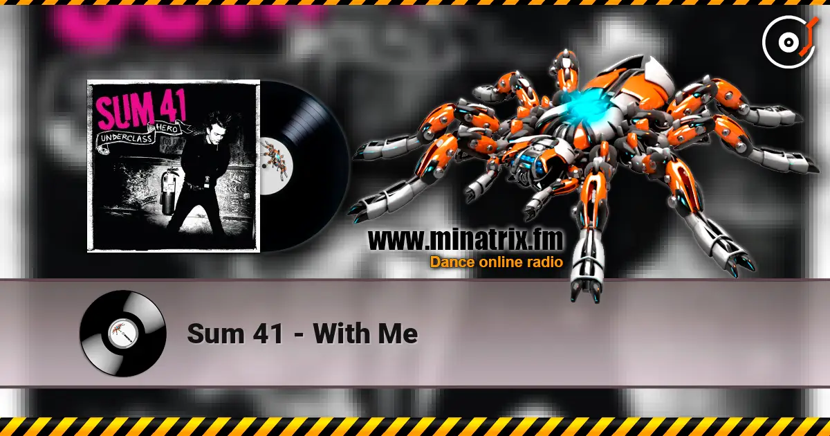 Sum 41 - With Me слушать онлайн в высоком качестве | Minatrix.FM