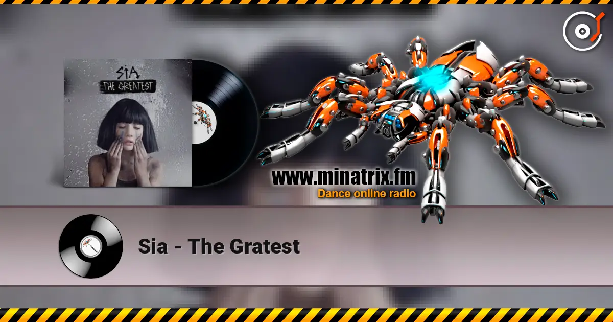 Sia - The Gratest слушать онлайн в высоком качестве | Minatrix.FM
