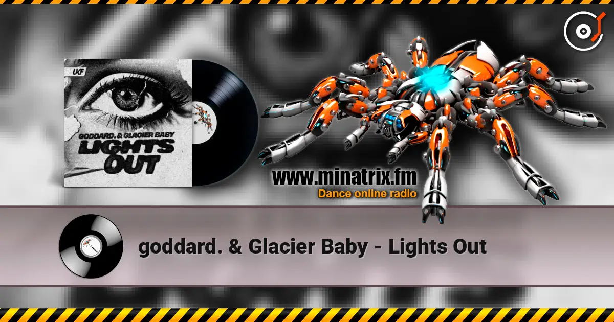goddard. & Glacier Baby - Lights Out слушать онлайн в высоком качестве | Minatrix.FM