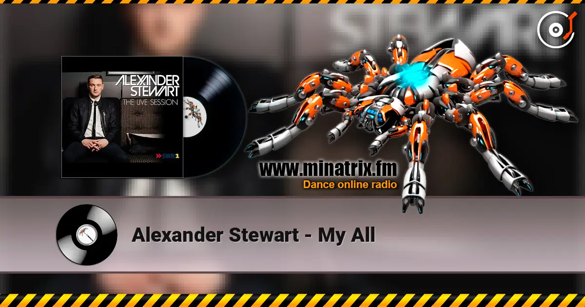 Alexander Stewart - My All слухати онлайн у високій якості | Minatrix.FM