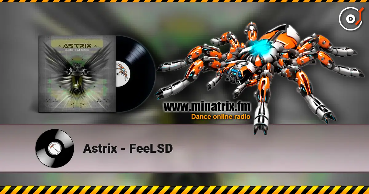 Astrix - FeeLSD слушать онлайн в высоком качестве | Minatrix.FM