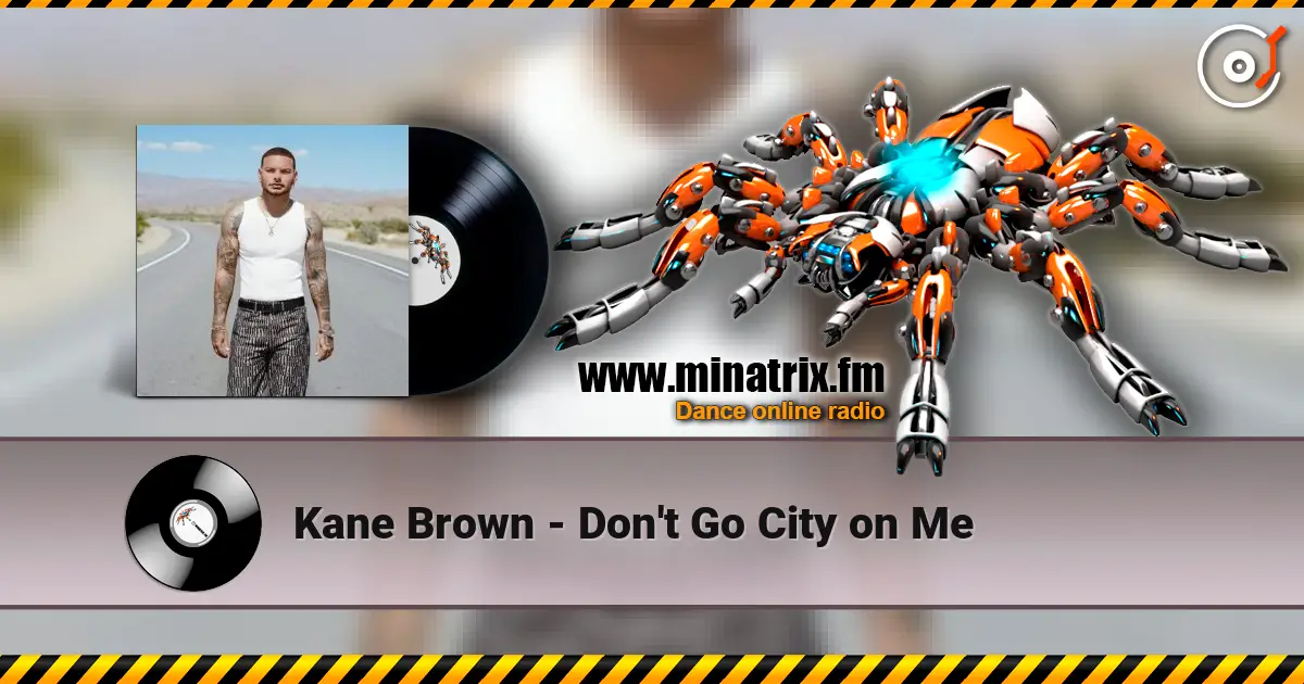 Kane Brown - Don't Go City on Me слушать онлайн в высоком качестве | Minatrix.FM