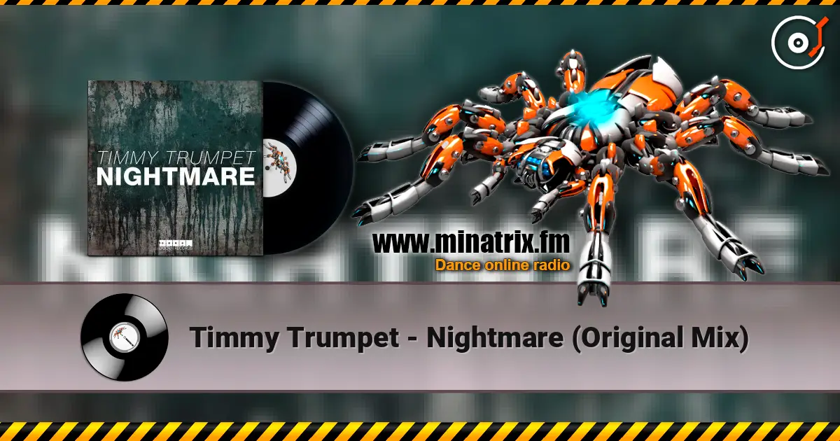Timmy Trumpet - Nightmare (Original Mix) écouter en ligne en haute qualité | Minatrix.FM
